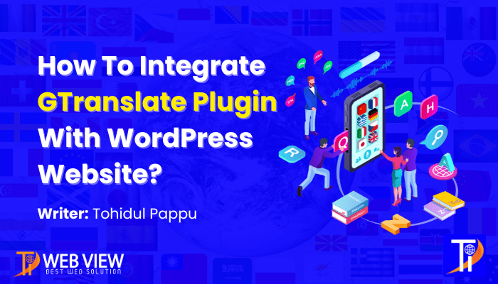 Read more about the article How to Integrate GTranslate plugin with WordPress website?